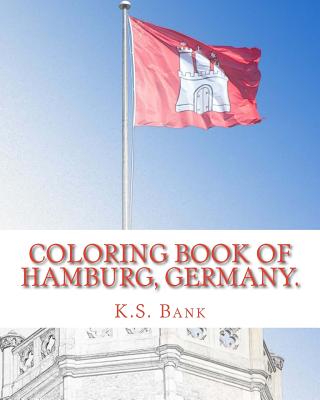 Coloring Book of Hamburg, Germany. By K. S. Bank Cover Image