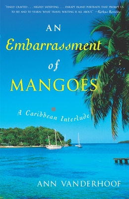An Embarrassment of Mangoes: A Caribbean Interlude Cover Image