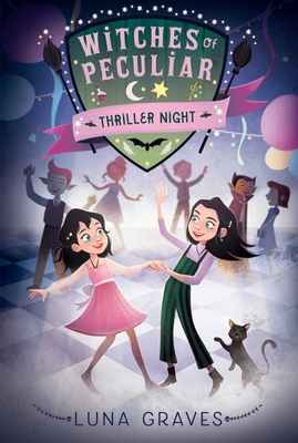 Thriller Night (Witches of Peculiar #2) By Luna Graves Cover Image