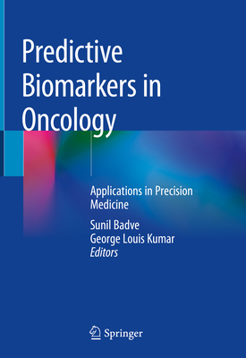 Predictive Biomarkers in Oncology: Applications in Precision Medicine