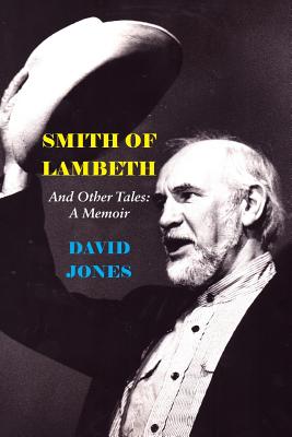 Smith of Lambeth: And Other Tales: A Memoir Cover Image