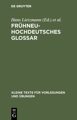 Frühneuhochdeutsches Glossar (Kleine Texte F #101)