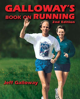 Galloway's Book on Running 2nd Edition By Jeff Galloway Cover Image