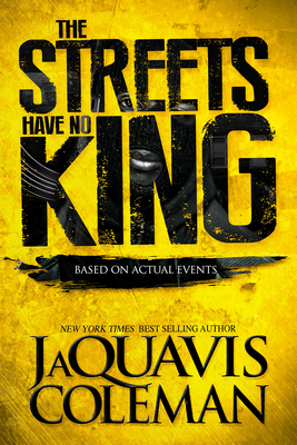 The Streets Have No King By JaQuavis Coleman Cover Image