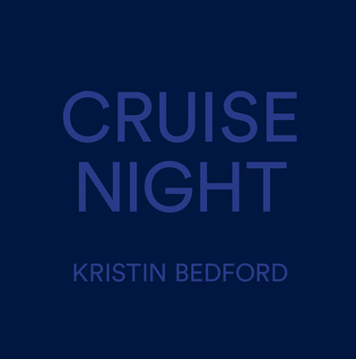 Kristin Bedford: Cruise Night Cover Image