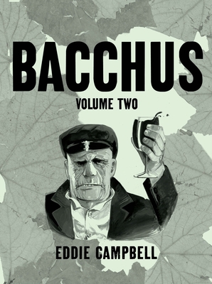 Bacchus Omnibus Edition Volume 2 By Eddie Campbell Cover Image
