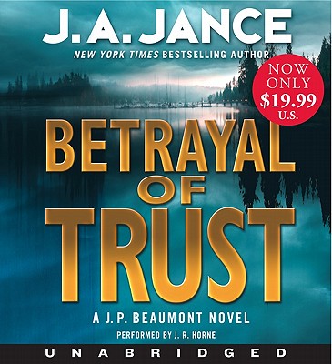 Betrayal of Trust Low Price CD A J. P. Beaumont Novel CD Audio