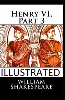 Henry VI, Part 3 Illustrated Cover Image