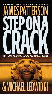 Step On a Crack (A Michael Bennett Thriller #1)