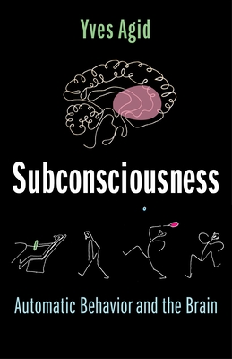 Subconsciousness: Automatic Behavior and the Brain Cover Image
