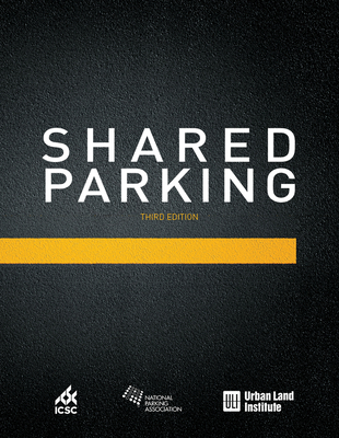 Shared Parking: Third Edition By Mary Smith Cover Image