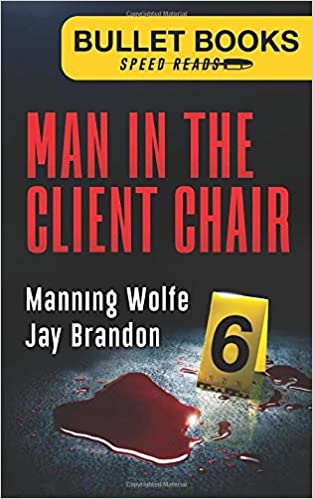Man in the Client Chair (Bullet Books Speed Reads) Cover Image