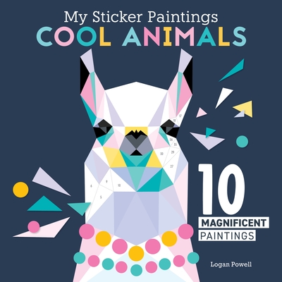 My Sticker Paintings: Cool Animals: 10 Magnificent Paintings Cover Image