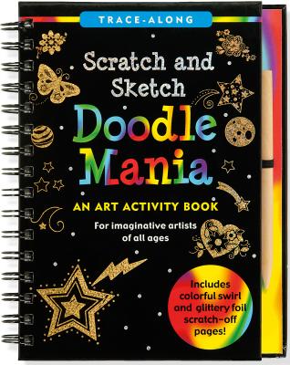 Scratch & Sketch Doodle Mania (Trace-Along) [With Wooden Stylus] (Trace-Along Scratch and Sketch)