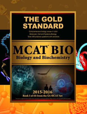 Gold Standard New MCAT Bio: Biology and Biochemistry Cover Image