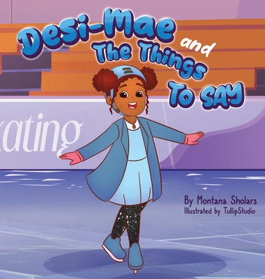 Desi-Mae and The Things to say Cover Image