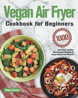 Vegan air shop fryer cookbook