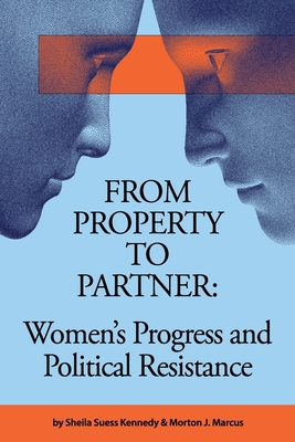 From Property to Partner: Women's Progress and Political Resistance Cover Image