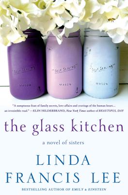 Cover Image for The Glass Kitchen: A Novel of Sisters