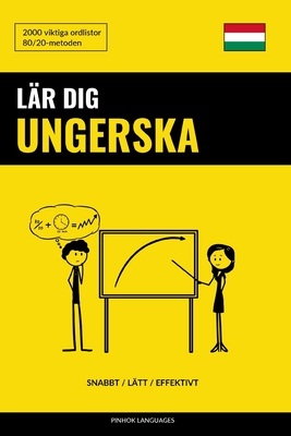 Lär dig Ungerska - Snabbt / Lätt / Effektivt: 2000 viktiga ordlistor By Pinhok Languages Cover Image
