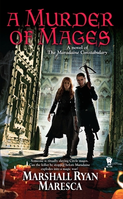 A Murder of Mages (Maradaine Constabulary #1) By Marshall Ryan Maresca Cover Image