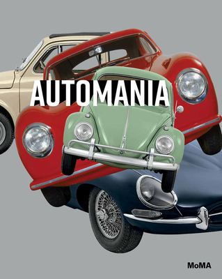 Automania By Juliet Kinchin, Paul Galloway (Text by (Art/Photo Books)), Andrew Gardner (Text by (Art/Photo Books)) Cover Image
