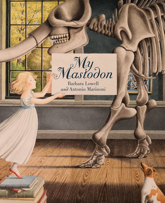 My Mastodon By Barbara Lowell, Antonio Marinoni (Illustrator) Cover Image