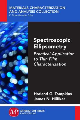 Spectroscopic Ellipsometry: Practical Application to Thin Film Characterization Cover Image