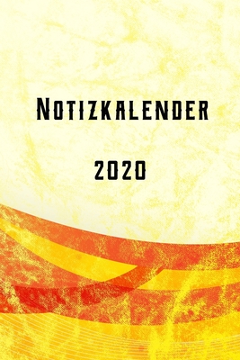Notizkalender 2020: Terrminplaner 2020, - Wochenplaner 2020, -Taschenkalender 2020, - Terminkalender 2020, - Kalender 2020, - zum planen, Cover Image