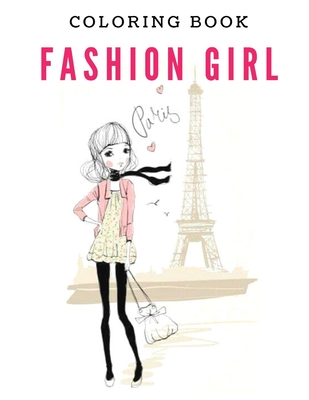 Fashion Girl - Coloring Book: girl clothes Cover Image