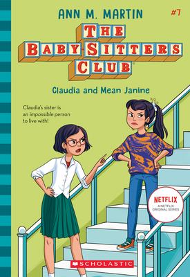 Claudia and Mean Janine (The Baby-Sitters Club #7) Cover Image