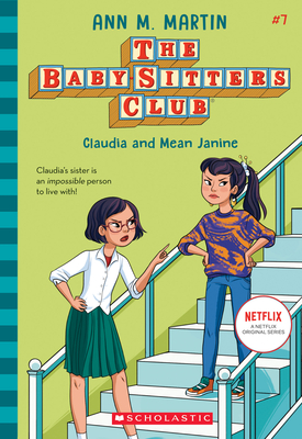 Claudia and Mean Janine (The Baby-Sitters Club #7) (Paperback 