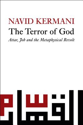 Terror of God: Attar, Job and the Metaphysical Revolt Cover Image