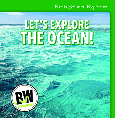Let's Explore the Ocean! (Earth Science Explorers)