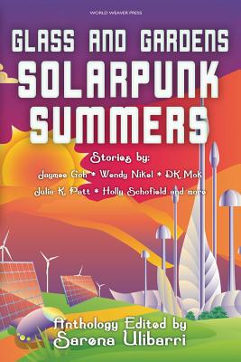 Glass and Gardens: Solarpunk Summers Cover Image