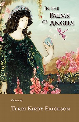 In the Palms of Angels By Terri Kirby Erickson Cover Image
