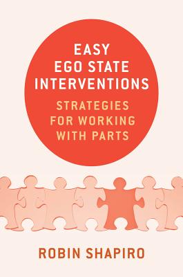 Easy Ego State Interventions: Strategies for Working With Parts Cover Image