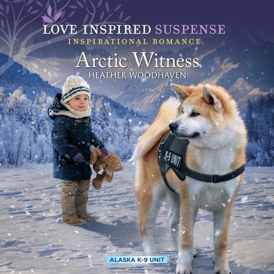 Arctic Witness (Alaska K-9 Unit #6)