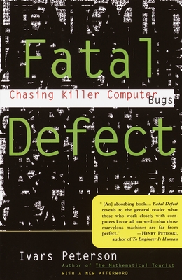 Fatal Defect: Chasing Killer Computer Bugs Cover Image