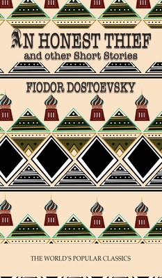 An Honest Thief By Fyodor Dostoyevsky Cover Image
