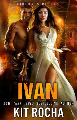 Ivan By Kit Rocha Cover Image
