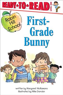 First-Grade Bunny: Ready-to-Read Level 1 (Robin Hill School) Cover Image