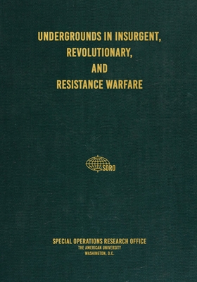 Undergrounds in Insurgent, Revolutionary, and Resistance Warfare Cover Image