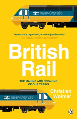 British Rail By Christian Wolmar Cover Image