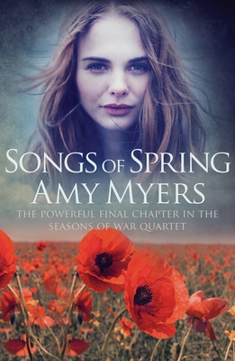 Songs of Spring (Seasons of War #4) By Amy Myers Cover Image
