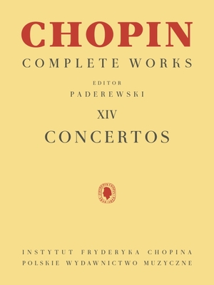 Concertos: Piano Reduction for Two Pianos Chopin Complete Works Vol. XIV Cover Image