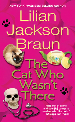 The Cat Who Wasn't There (Cat Who... #14) By Lilian Jackson Braun Cover Image