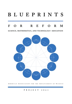 Blueprints for Reform: Science, Mathematics, and Technology Education By American Association for the Advancement Cover Image