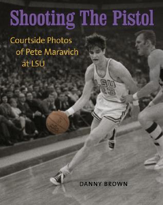 Shooting the Pistol: Courtside Photos of Pete Maravich at LSU Cover Image