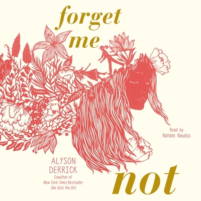 Forget Me Not By Alyson Derrick, Natalie Naudus (Read by) Cover Image